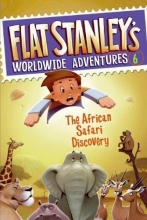 Cover art for Flat Stanley's Worldwide Adventure #6 - The African Safari Discovery