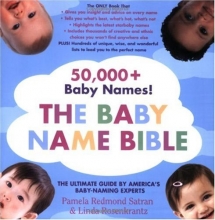 Cover art for The Baby Name Bible: The Ultimate Guide By America's Baby-Naming Experts