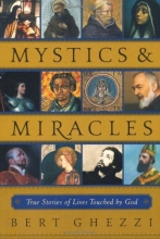 Cover art for Mystics & Miracles: True Stories of Lives Touched by God