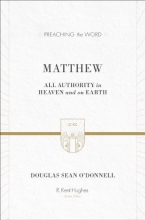 Cover art for Matthew: All Authority in Heaven and on Earth (Preaching the Word)