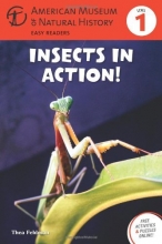 Cover art for Insects in Action: (Level 1) (Amer Museum of Nat History Easy Readers)