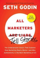 Cover art for All Marketers Are Liars: The Power of Telling Authentic Stories in a Low-Trust World [ALL MARKETERS ARE LIARS] [Hardcover]