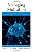 Cover art for Managing Motivation: A Manager's Guide to Diagnosing and Improving Motivation