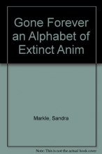 Cover art for Gone Forever an Alphabet of Extinct Anim