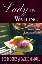 Cover art for Lady in Waiting: Developing Your Love Relationships