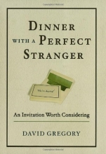 Cover art for Dinner with a Perfect Stranger: An Invitation Worth Considering