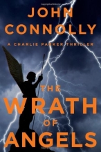 Cover art for The Wrath of Angels (Charlie Parker #11)