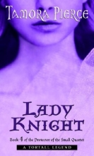 Cover art for Lady Knight (Protector of the Small Quartet #4)