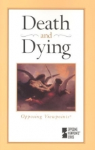 Cover art for Death and Dying (Opposing Viewpoints)