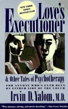 Cover art for Love's Executioner, and Other Tales of Psychotherapy