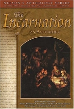 Cover art for Nelson's Anthology Series: The Incarnation: an Anthology