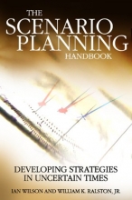 Cover art for Scenario Planning Handbook: Developing Strategies in Uncertain Times