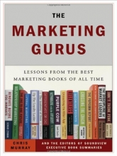 Cover art for The Marketing Gurus: Lessons from the Best Marketing Books of All Time