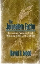 Cover art for The Jerusalem Factor: Recasting Personal Soul Winning in the 21st Century