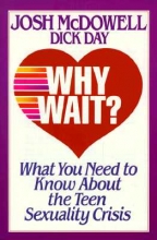 Cover art for Why wait?: What you need to know about the teen sexuality crisis