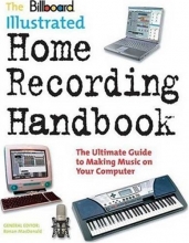 Cover art for The Billboard Illus Home Recording Handbk
