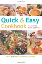 Cover art for Quick and Easy Cookbook: Over 300 Step-by-step Instructions (The Essential Recipe Cookbook Series)