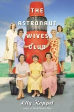 Cover art for The Astronaut Wives Club: A True Story