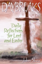 Cover art for Daybreaks: Daily Reflections for Lent and Easter
