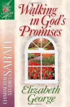 Cover art for Walking in God's Promises: Character Studies: Sarah (A Woman After God's Own Heart)