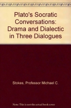 Cover art for Plato's Socratic Conversations: Drama and Dialectic in Three Dialogues