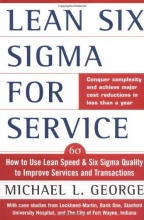 Cover art for Lean Six Sigma for Service : How to Use Lean Speed and Six Sigma Quality to Improve Services and Transactions