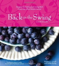 Cover art for The Back in the Swing Cookbook: Recipes for Eating and Living Well Every Day After Breast Cancer