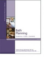 Cover art for Bath Planning: Guidelines, Codes, Standards (National Kitchen & Bath Association (NKBA) Professional Library Series) (National Kitchen & Bath Association (NKBA) Professional Library Series)