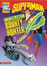 Cover art for Superman: Cosmic Bounty Hunter (DC Super Heroes)