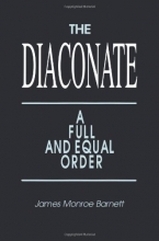Cover art for The Diaconate: A Full and Equal Order
