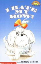 Cover art for I Hate My Bow!  (Hello Reader!, Level 1)