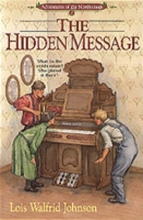 Cover art for The Hidden Message (Adventures of the Northwoods, Book 2)