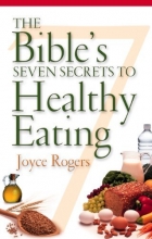Cover art for The Bible's Seven Secrets to Healthy Eating