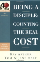 Cover art for Being a Disciple: Counting the Real Cost (40-Minute Bible Studies)
