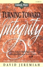 Cover art for Turning Toward Integrity (Turning Point Series)