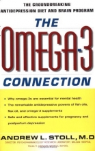 Cover art for The Omega-3 Connection: The Groundbreaking Antidepression Diet and Brain Program