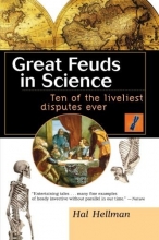 Cover art for Great Feuds in Science: Ten of the Liveliest Disputes Ever