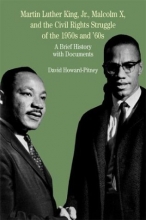 Cover art for Martin Luther King, Jr., Malcolm X, and the Civil Rights Struggle of the 1950s and 1960s: A Brief History with Documents (The Bedford Series in History and Culture)