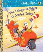 Cover art for The Thinga-ma-jigger is Coming Today! (Dr. Seuss/Cat in the Hat) (Little Golden Book)
