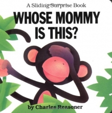 Cover art for Sliding Surprise Books: Whose Mommy Is This?