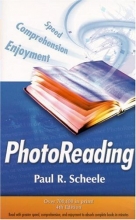 Cover art for Photoreading: Read with Greater Speed, Comprehension, and Enjoyment to Absorb Complete Books in Minutes, 4th Edition