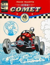 Cover art for THE Complete Johnny Comet: Vanguard Frazetta Classics Series Vol 1