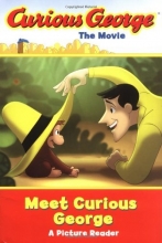 Cover art for Curious George the Movie: Meet Curious George: A Picture Reader