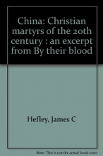 Cover art for China: Christian martyrs of the 20th century : an excerpt from By their blood