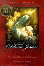 Cover art for The Celebrate Jesus! Classic King James Version (The Official Bible of the Millennium)