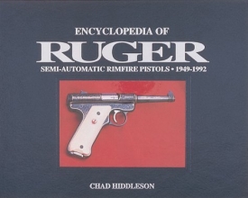 Cover art for Encyclopedia of Ruger Semi-Automatic Rimfire Pistols, 1949-1992