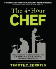 Cover art for The 4-Hour Chef: The Simple Path to Cooking Like a Pro, Learning Anything, and Living the Good Life