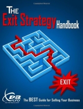 Cover art for The Exit Strategy Handbook: The BEST Guide for Selling Your Business.