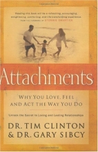 Cover art for Attachments: Why You Love, Feel, and ACT the Way You Do: Unlock the Secret to Loving and Lasting Relationships