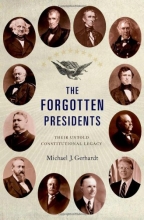 Cover art for The Forgotten Presidents: Their Untold Constitutional Legacy